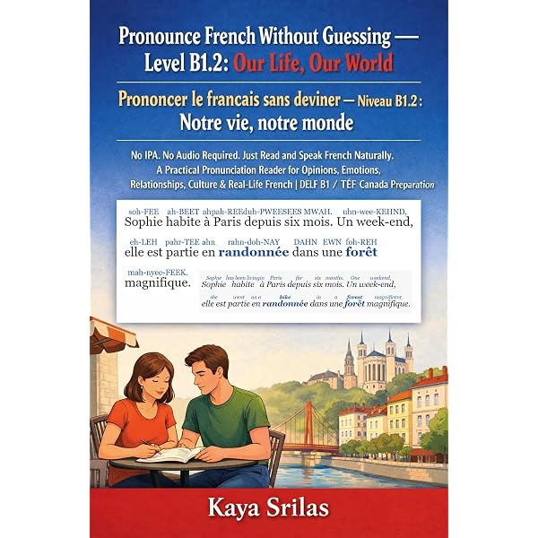 Pronounce French Without Guessing — Level A2.2: Active Life / La